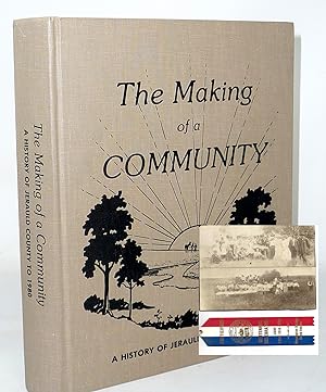 Imagen del vendedor de The Making of a Community A History of Jerauld County to 1980 (With ribbon and antique photo) a la venta por Timbuktu Books