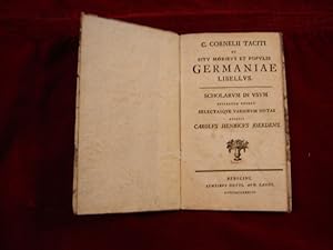 Bild des Verkufers fr C. Cornelii de Situ Moribus et Populis Germaniae Libellus. Scholaum in visum separatim ededit selectasque variorum notas. zum Verkauf von Antiquariat Olaf Drescher