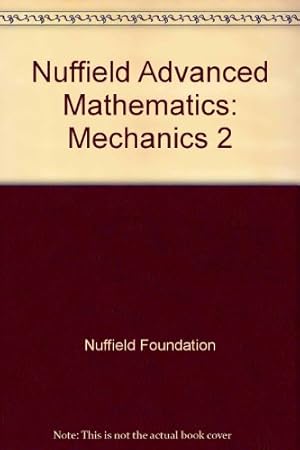 Immagine del venditore per Mechanics 2 (Nuffield Advanced Mathematics S.) venduto da WeBuyBooks