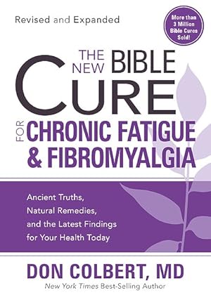 Bild des Verkufers fr New Bible Cure for Chronic Fatigue & Fibromyalgia : Ancient Truths, Natural Remedies, and the Latest Findings for Your Health Today zum Verkauf von GreatBookPrices