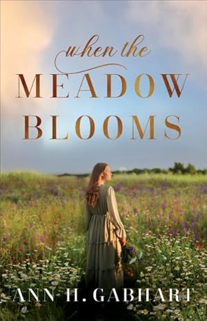 Seller image for When the Meadow Blooms for sale by GreatBookPrices
