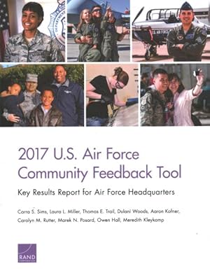 Seller image for 2017 U.S. Air Force Community Feedback Tool : Key Results Report for Air Force Headquarters for sale by GreatBookPricesUK