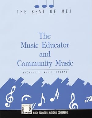 Seller image for Music Educator & Community Music : Best of Mej for sale by GreatBookPricesUK