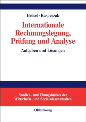 Seller image for Internationale Rechnungslegung, Prufung Und Analyse : Aufgaben Und Losungen -Language: german for sale by GreatBookPrices