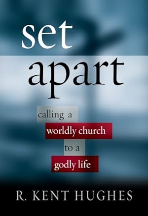 Seller image for Set Apart : Calling a Worldly Church to a Godly Life for sale by GreatBookPrices