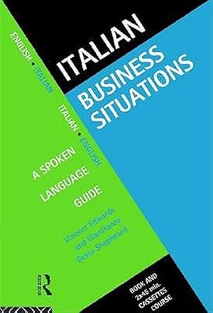 Immagine del venditore per Italian Business Situations : A Spoken Language Guide: English Italian Italian English venduto da GreatBookPrices