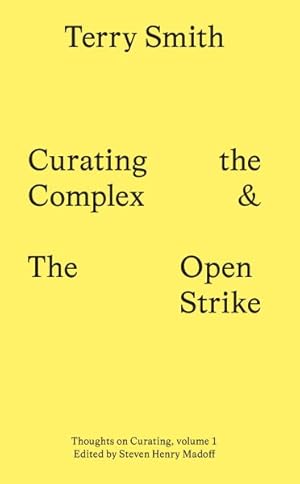 Seller image for Curating the Complex and the Open Strike for sale by GreatBookPrices