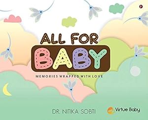 Image du vendeur pour All For Baby: Memories Wrapped with Love mis en vente par WeBuyBooks