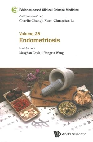 Image du vendeur pour Evidence-Based Clinical Chinese Medicine : Endometriosis mis en vente par GreatBookPrices