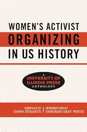 Bild des Verkufers fr Women's Activist Organizing in Us History : A University of Illinois Press Anthology zum Verkauf von GreatBookPrices