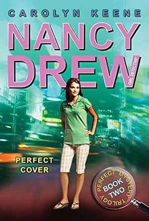 Imagen del vendedor de Perfect Cover (Perfect Mystery Trilogy, Book 2 / Nancy Drew: Girl Detective, No. 31) a la venta por Reliant Bookstore