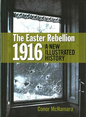 Seller image for Easter Rebellion 1916 : A New Illustrated History for sale by GreatBookPrices