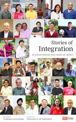 Imagen del vendedor de Stories of Integration : 30 Singaporeans Who Made an Impact a la venta por GreatBookPrices