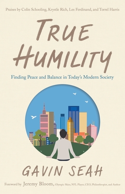 Seller image for True Humility: Finding Peace and Balance in Today's Modern Society (Paperback or Softback) for sale by BargainBookStores