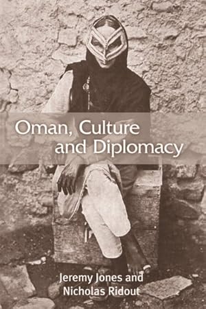 Immagine del venditore per Oman, Culture And Diplomacy venduto da GreatBookPrices