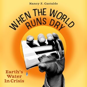 Immagine del venditore per When the World Runs Dry : Earth's Water in Crisis; Library Edition venduto da GreatBookPrices