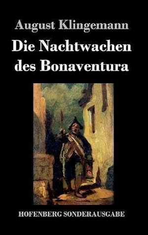 Bild des Verkufers fr Die Nachtwachen des Bonaventura zum Verkauf von WeBuyBooks