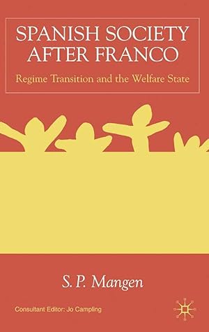 Bild des Verkufers fr Spanish Society After Franco: Regime Transition and the Welfare State zum Verkauf von moluna