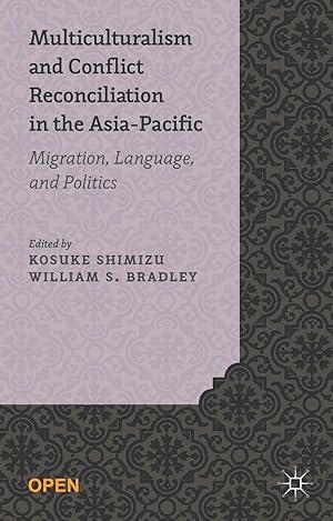 Seller image for Multiculturalism and Conflict Reconciliation in the Asia-Pacific: Migration, Language and Politics for sale by moluna