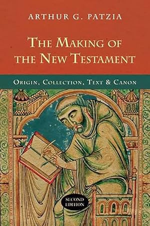 Seller image for Making of the New Testament : Origin, Collection, Text and Canon for sale by GreatBookPrices