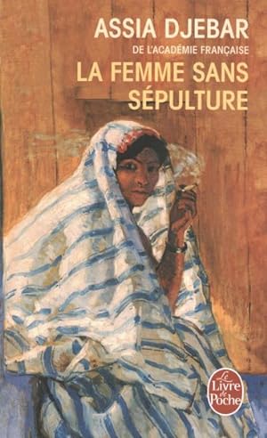 Immagine del venditore per Le Femme Sans Sepulture by Assia Djebar -Language: French venduto da GreatBookPrices