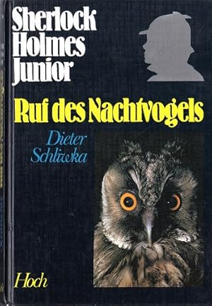 Sherlock Holmes junior; Ruf des Nachtvogels