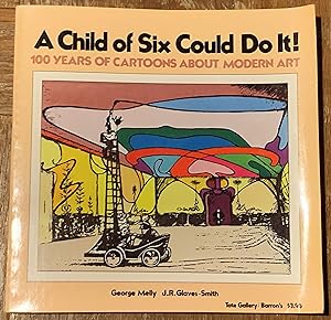 A Child of Six Could Do It! 100 Years of Cartoons about Modern Art