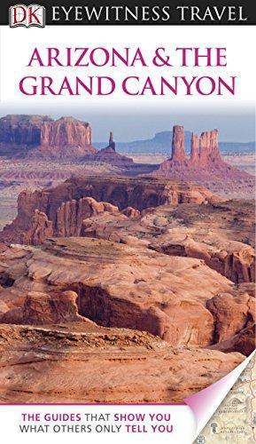 Image du vendeur pour DK Eyewitness Travel Guide: Arizona & the Grand Canyon mis en vente par WeBuyBooks