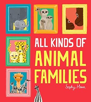 Imagen del vendedor de All Kinds of Animal Families a la venta por Reliant Bookstore