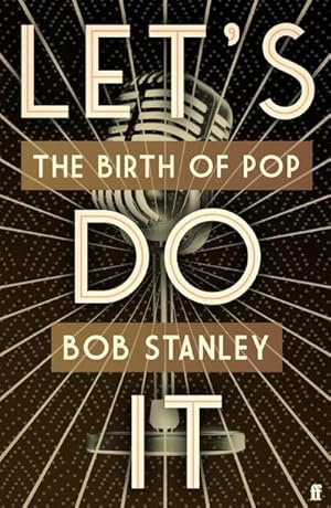 Imagen del vendedor de Let's Do It : The Birth of Pop a la venta por AHA-BUCH GmbH