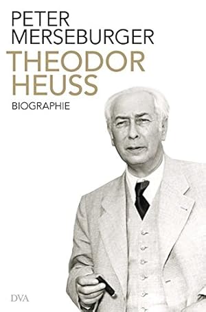 Bild des Verkufers fr Theodor Heuss. Der Brger als Prsident ; Biographie. zum Verkauf von ACADEMIA Antiquariat an der Universitt