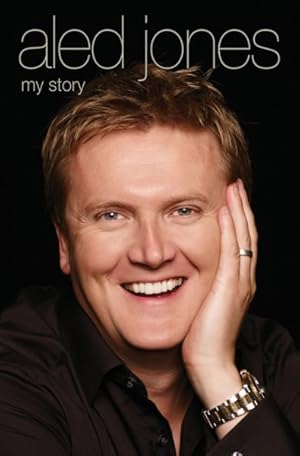 Image du vendeur pour Aled Jones : My Story mis en vente par GreatBookPrices