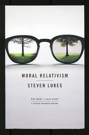 Bild des Verkufers fr Moral Relativism (Big Ideas / Small Books) zum Verkauf von Between the Covers-Rare Books, Inc. ABAA