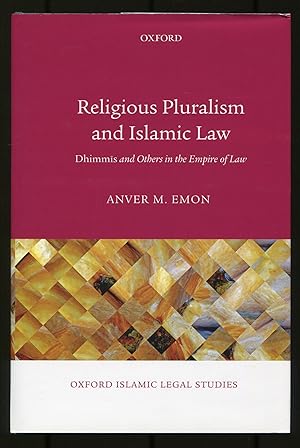 Seller image for Religious Pluralism and Islamic Law: Dhimm?s and Others in the Empire of Law for sale by Between the Covers-Rare Books, Inc. ABAA