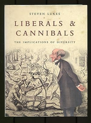 Bild des Verkufers fr Liberals and Cannibals: The Implications of Diversity zum Verkauf von Between the Covers-Rare Books, Inc. ABAA