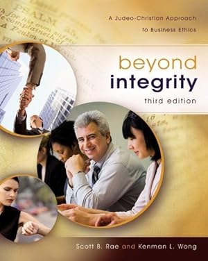 Seller image for Beyond Integrity : A Judeo-Christian Approach to Business Ethics for sale by GreatBookPrices