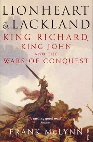 Bild des Verkufers fr Lionheart and Lackland: King Richard, King John and the Wars of Conquest zum Verkauf von WeBuyBooks