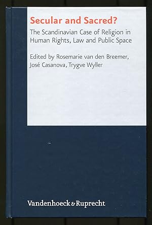 Bild des Verkufers fr Secular and Sacred? The Scandinavian Case of Religion in Human Rights, Law and Public Space zum Verkauf von Between the Covers-Rare Books, Inc. ABAA