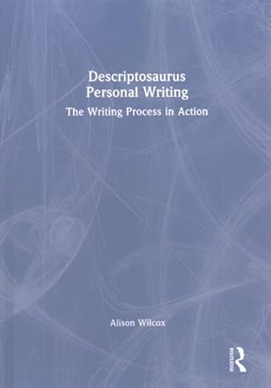 Seller image for Descriptosaurus Personal Writing : The Writing Process in Action for sale by GreatBookPrices