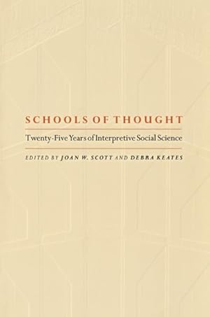 Bild des Verkufers fr Schools of Thought : Twenty Five Years of Interpretive Social Science zum Verkauf von GreatBookPrices