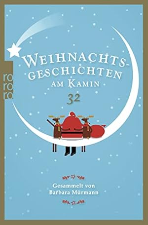 Seller image for Weihnachtsgeschichten am Kamin; Teil: 32.,. gesammelt von Barbara Mrmann / Rororo ; 27308 for sale by Antiquariat Buchhandel Daniel Viertel
