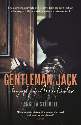 Seller image for Gentleman Jack: A Biography of Anne Lister, Regency Landowner, Seducer and Secret Diarist (Paperback or Softback) for sale by BargainBookStores