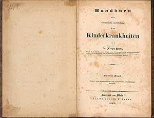 Handbuch zur Erkenntniss und Heilung der Kinderkrankheiten,Zweiter Band Erstwer und zweiter Theil...