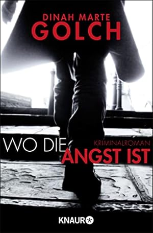 Seller image for Wo die Angst ist : Kriminalroman. Knaur ; 51546 for sale by Antiquariat Buchhandel Daniel Viertel