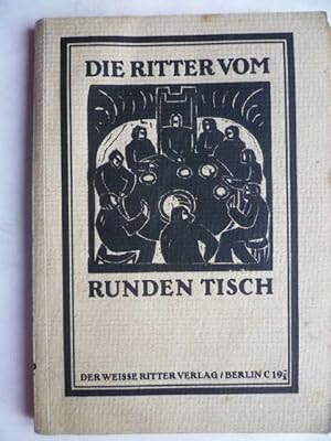 Die Ritter vom Runden Tisch. Nach verschiedenen Quellen neu bearbeitet.