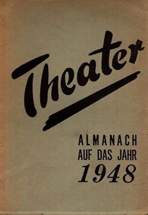 Seller image for Theater - Almanach der freien deutschen Buehne in Buenos Aires auf das Jahr 1948. for sale by nika-books, art & crafts GbR