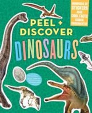 Seller image for Peel + Discover: Dinosaurs by Workman Publishing, Butler, Megan [Paperback ] for sale by booksXpress