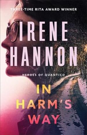 Seller image for In Harm's Way (Heroes of Quantico) by Hannon, Irene [Paperback ] for sale by booksXpress