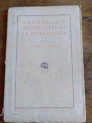 Imagen del vendedor de GRANDEZA Y SERVIDUMBRE DE LA INTELIGENCIA a la venta por Librera Pramo