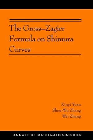 Immagine del venditore per The Gross-Zagier Formula on Shimura Curves (Annals of Mathematics Studies) by Yuan, Xinyi, Zhang, Shou-wu, Zhang, Wei [Hardcover ] venduto da booksXpress